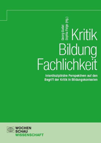 Kritik – Bildung – Fachlichkeit