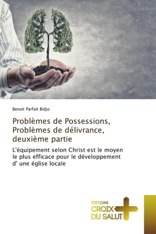 Problèmes de Possessions, Problèmes de délivrance, deuxième partie