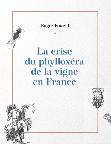 La crise du phylloxéra de la vigne en France