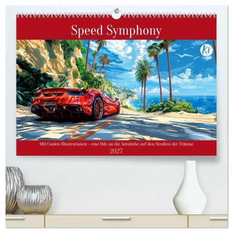 Speed Symphony (hochwertiger Premium Wandkalender 2027 DIN A2 quer), Kunstdruck in Hochglanz