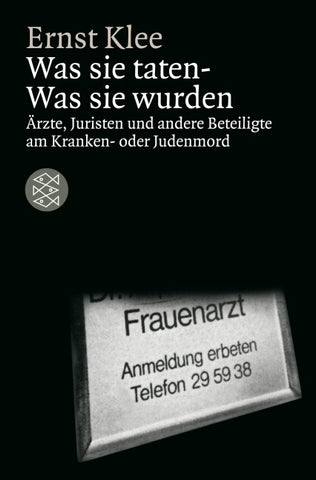 Was sie taten - Was sie wurden