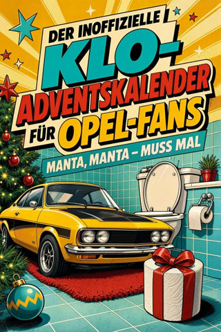 Der inoffizielle Klo-Adventskalender für Opel-Fans