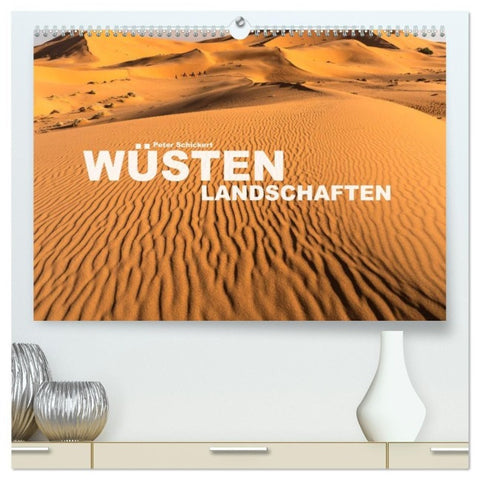 Wüstenlandschaften (hochwertiger Premium Wandkalender 2027 DIN A2 quer), Kunstdruck in Hochglanz