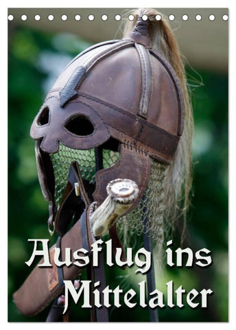 Ausflug ins Mittelalter (Tischkalender 2027 DIN A5 hoch), CALVENDO Monatskalender