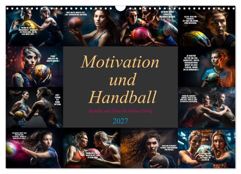 Motivation und Handball (Wandkalender 2027 DIN A3 quer), CALVENDO Monatskalender