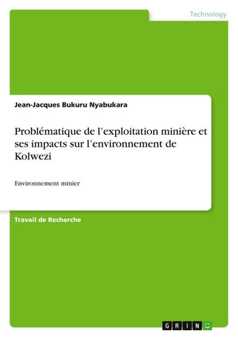Problématique de l'exploitation minière et ses impacts sur l'environnement de Kolwezi