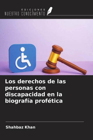 Los derechos de las personas con discapacidad en la biografía profética