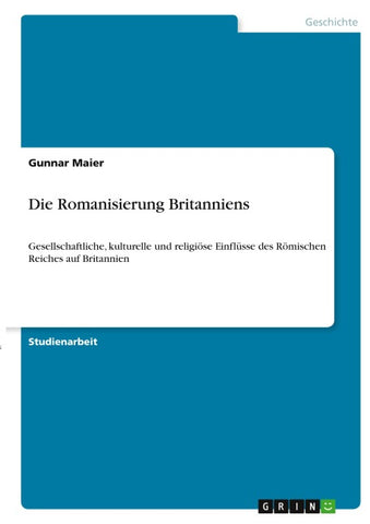 Die Romanisierung Britanniens