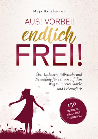 Aus! Vorbei! Endlich frei!