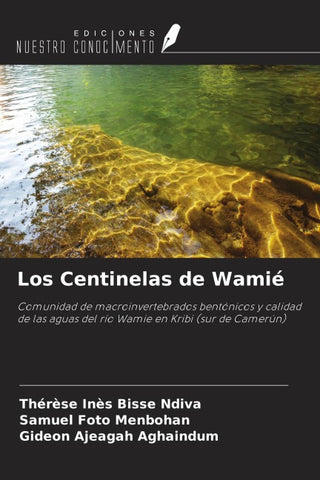 Los Centinelas de Wamié