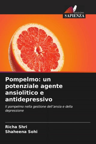 Pompelmo: un potenziale agente ansiolitico e antidepressivo