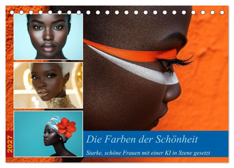Die Farben der Schönheit (Tischkalender 2027 DIN A5 quer), CALVENDO Monatskalender