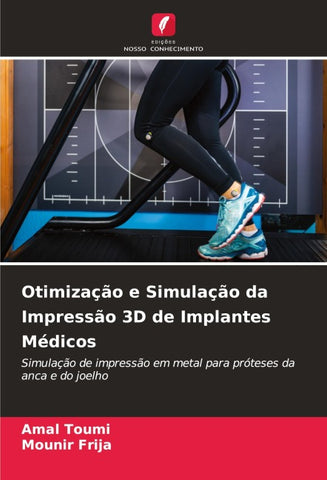Otimização e Simulação da Impressão 3D de Implantes Médicos