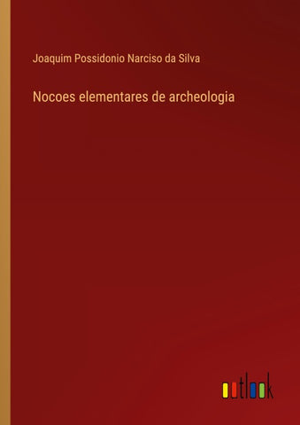 Nocoes elementares de archeologia