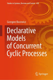 Declarative Models of Concurrent Cyclic Processes
