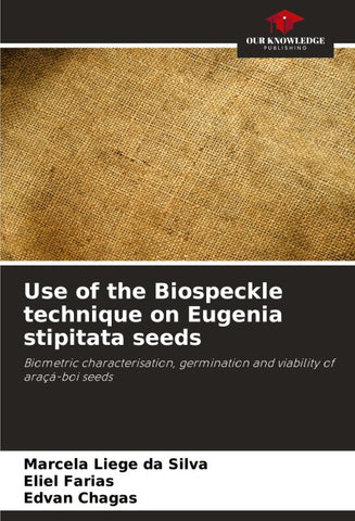 Use of the Biospeckle technique on Eugenia stipitata seeds