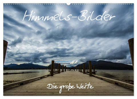 Himmels-Bilder - Die große Weite (Wandkalender 2026 DIN A2 quer), CALVENDO Monatskalender