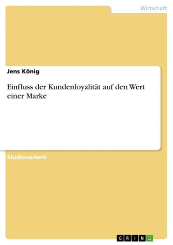 Einfluss der Kundenloyalität auf den Wert einer Marke