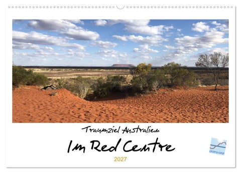 Traumziel Australien - Im Red Centre 2027 (Wandkalender 2027 DIN A2 quer), CALVENDO Monatskalender