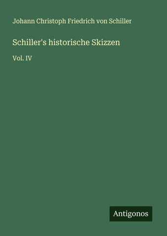 Schiller's historische Skizzen