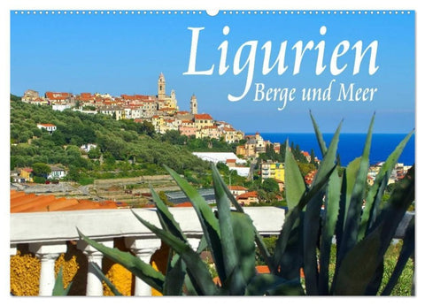 Ligurien - Berge und Meer (Wandkalender 2027 DIN A2 quer), CALVENDO Monatskalender