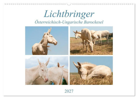 Lichtbringer - Österreichisch-Ungarische Barockesel (Wandkalender 2027 DIN A2 quer), CALVENDO Monatskalender