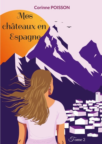 Mes châteaux en Espagne