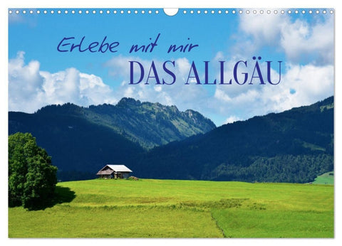 Erlebe mit mir das Allgäu (Wandkalender 2027 DIN A3 quer), CALVENDO Monatskalender