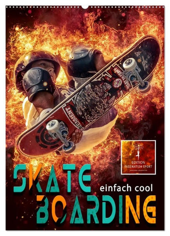 Skateboarding - einfach cool (Wandkalender 2027 DIN A2 hoch), CALVENDO Monatskalender