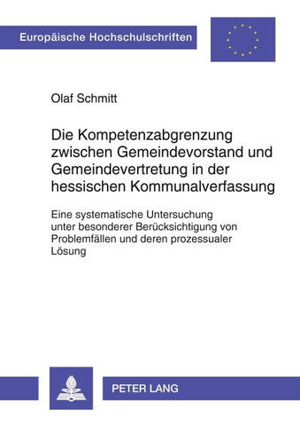 Die Kompetenzabgrenzung zwischen Gemeindevorstand und Gemeindevertretung in der hessischen Kommunalverfassung