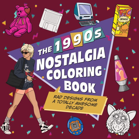 The 1990s Nostalgia Coloring Book