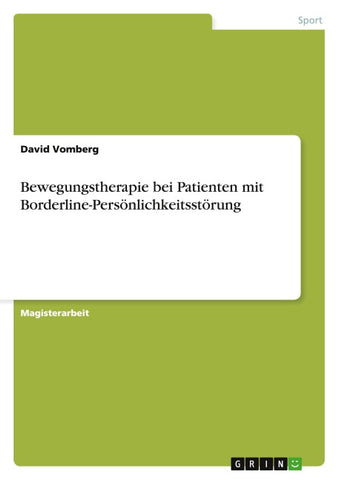 Bewegungstherapie bei Patienten mit Borderline-Persönlichkeitsstörung