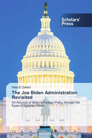 The Joe Biden Administration Revisited