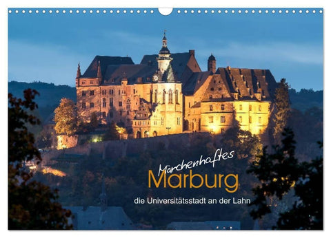 Märchenhaftes Marburg (Wandkalender 2027 DIN A3 quer), CALVENDO Monatskalender