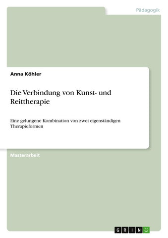 Die Verbindung von Kunst- und Reittherapie