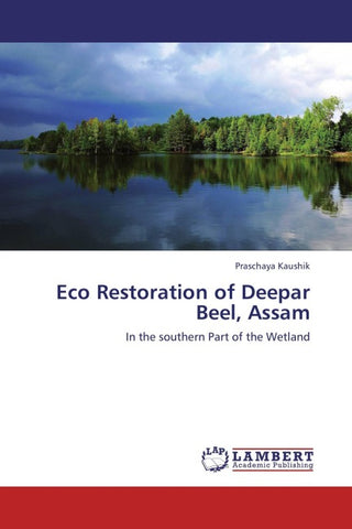 Eco Restoration of Deepar Beel, Assam