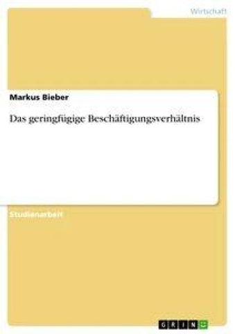 Das geringfügige Beschäftigungsverhältnis