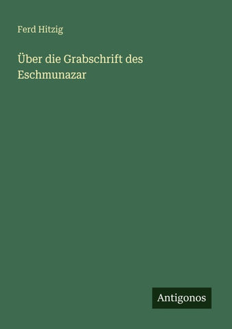 Über die Grabschrift des Eschmunazar