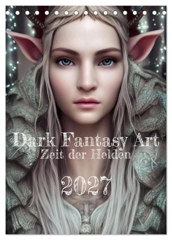 Dark Fantasy Art - Zeit der Helden (Tischkalender 2027 DIN A5 hoch), CALVENDO Monatskalender