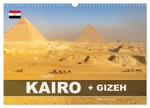 Ägypten - Kairo + Gizeh (Wandkalender 2027 DIN A3 quer), CALVENDO Monatskalender
