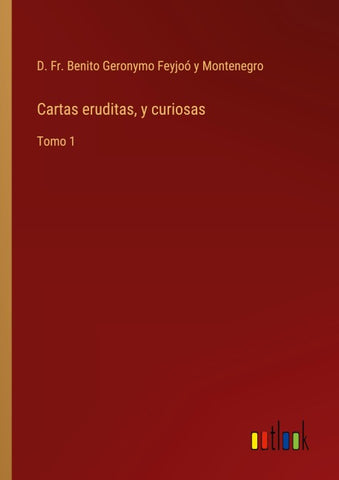 Cartas eruditas, y curiosas