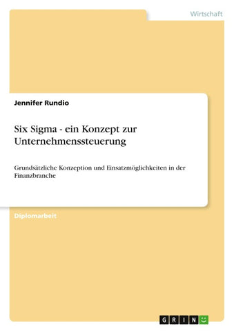 Six Sigma - ein Konzept zur Unternehmenssteuerung