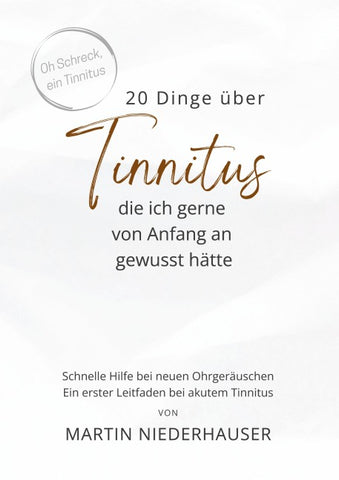 20 Dinge über Tinnitus, die ich gerne von Anfang an gewusst hätte