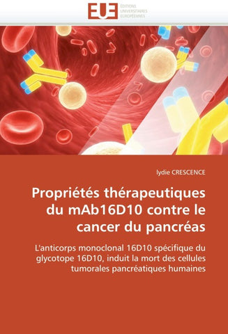 Propriétés thérapeutiques du mAb16D10 contre le cancer du pancréas