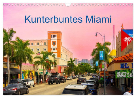Kunterbuntes Miami (Wandkalender 2027 DIN A3 quer), CALVENDO Monatskalender