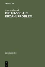 Die Masse als Erzählproblem
