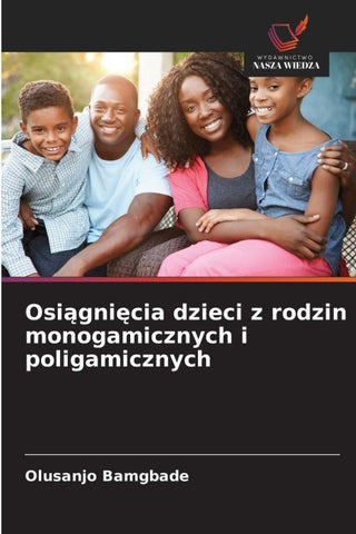 Osi¿gni¿cia dzieci z rodzin monogamicznych i poligamicznych
