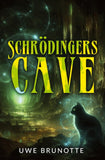 Schrödingers Cave