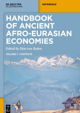 Handbook of Ancient Afro-Eurasian Economies