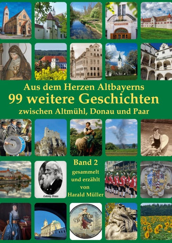 Aus dem Herzen Altbayerns 99 weitere Geschichten